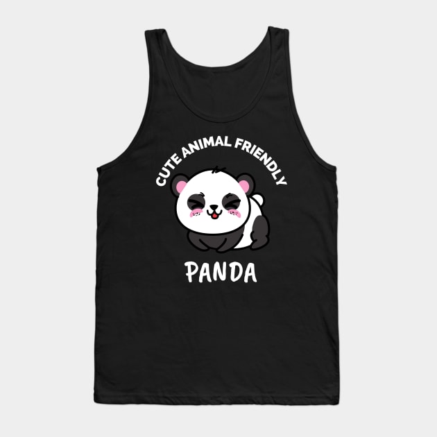 Cute Animal Friendly Panda - Gift Ideas For Animal and Panda Lovers - Gift For Boys, Girls, Dad, Mom, Friend, Panda lovers - Panda Lover Funny Tank Top by Famgift